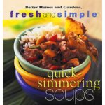 Quick Simmering Soups (Fresh & Simple Series) 