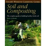  Taylor's Weekend Gardening Guide to Soil & Composting (Taylor's Weekend Gardening Guides Series)