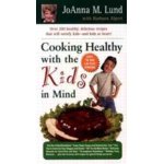 Cooking Healthy with the Kids in Mind
