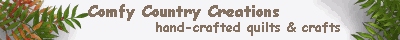 Hand-crafted quilts and crafts from Comfy Country Creations