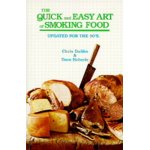Quick & Easy Art of Smoking Food 