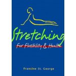 Stretching for Flexibility & Health 