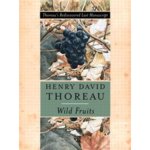 Wild Fruits:Thoreau's Rediscovered Last Manuscript 